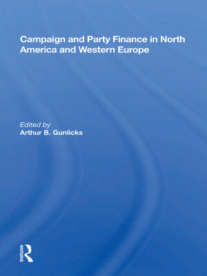 cover image of Campaign and Party Finance in North America and Western Europe